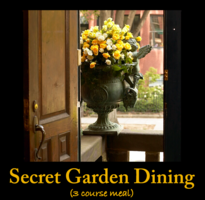 Secret Garden Dining (Three Course Meal)
